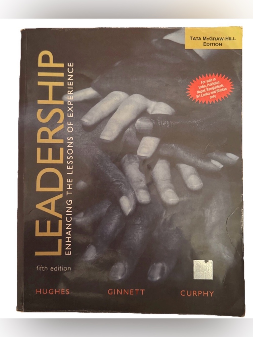 Leadership: Enhancing the Lessons o..., Robert C. Ginne.‎